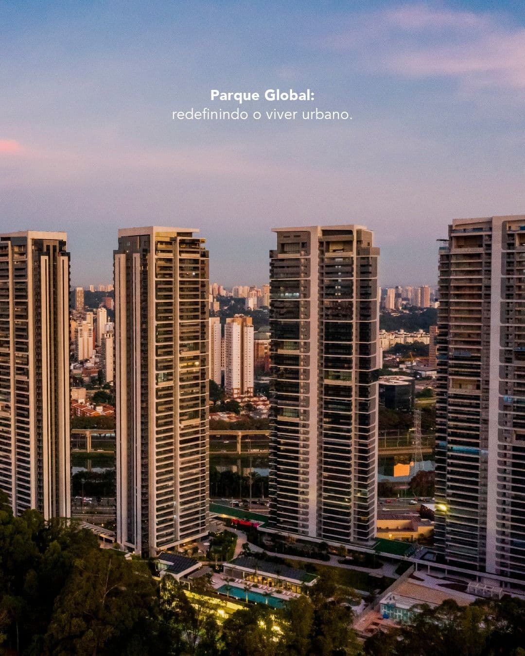 Parque Global: exclusivity, views, and sophistication in São Paulo